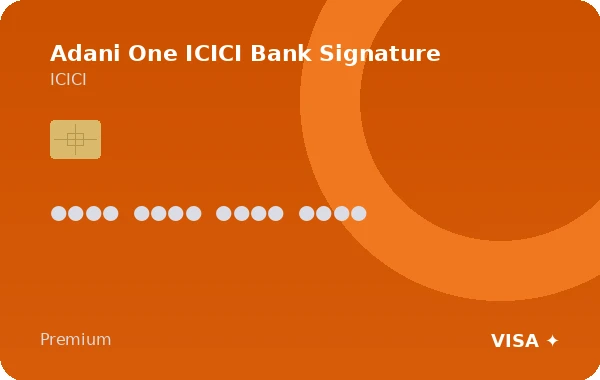 Adani One ICICI Bank Signature credit card
